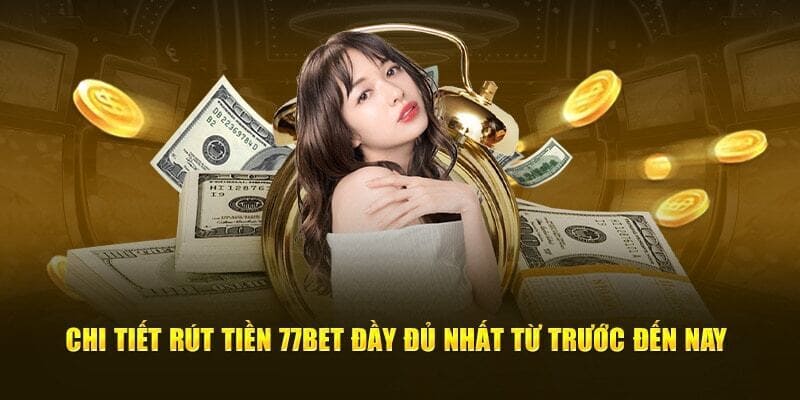 Nhập thông tin khi rút tiền 77BET